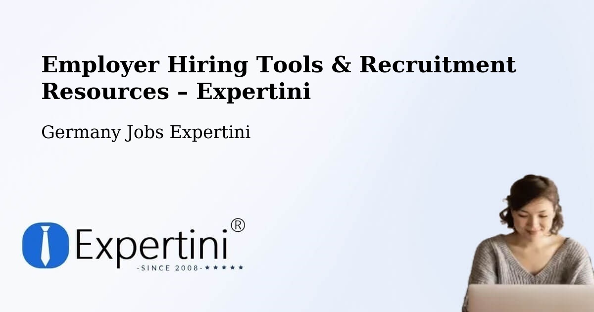 Employer Hiring Tools & Recruitment Resources – Leuna - Leuna, Germany Jobs Expertini