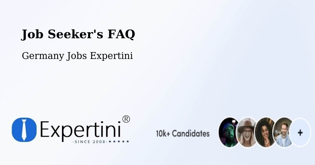 Job Seeker FAQ – Leuna - Germany Jobs Expertini