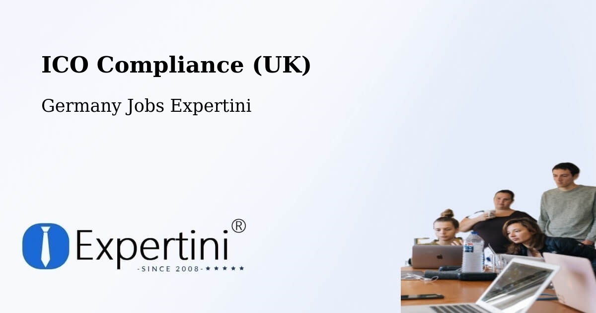 UK Data Protection & ICO Compliance – Leuna - Germany Jobs Expertini